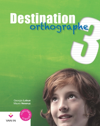 Destination Orthographe 3