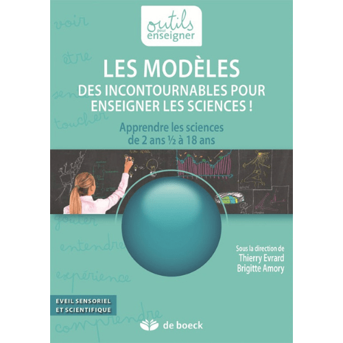 Les modèles – Des incontournables pour enseigner les sciences