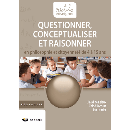 Questionner, conceptualiser et raisonner